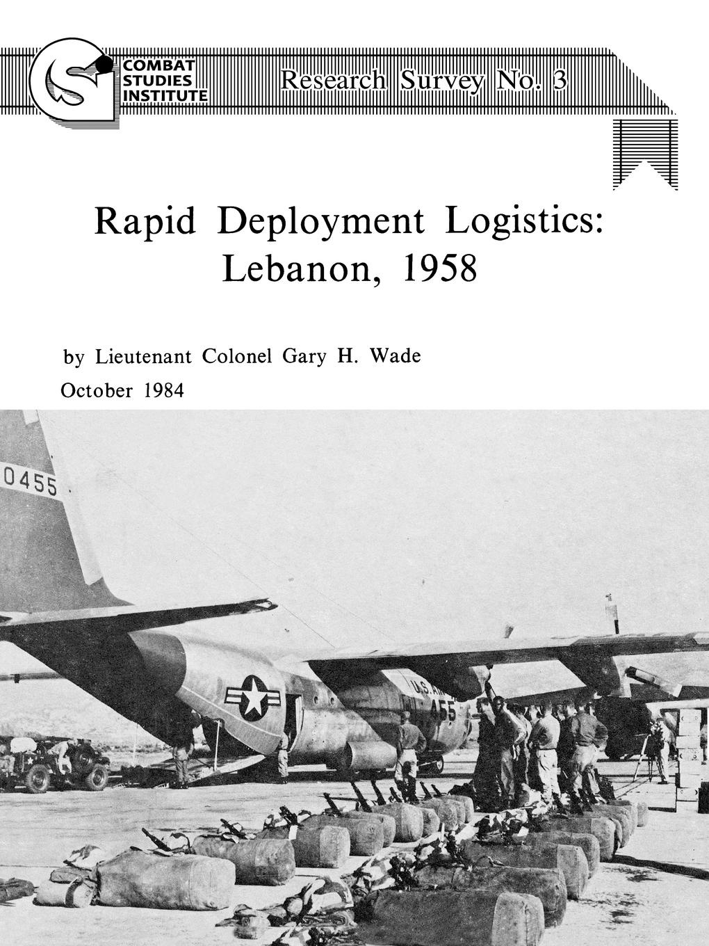 Rapid Deployment Logistics. Lebanon, 1958