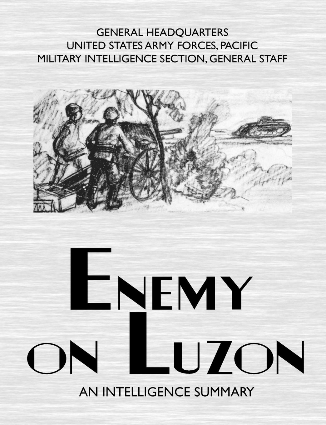 Enemy on Luzon. An Intelligence Summary