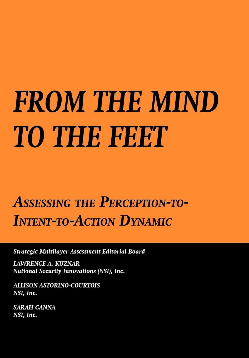 From the Mind to the Feet. Assessing the Perception-To-Intent-To-Action Dynamic