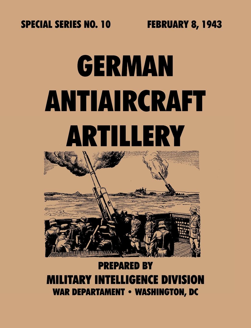 German.Antiaircraft.Artillery (Special.Series,.no..10)