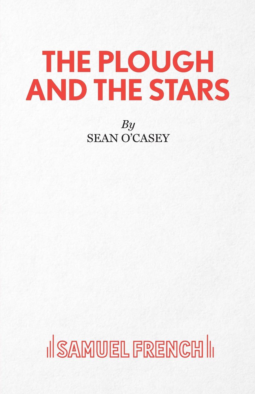 Sean O'Casey Plough and the Stars, The