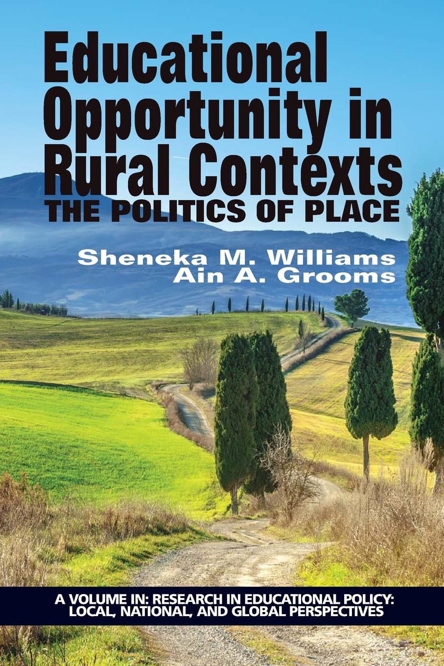 Educational Opportunity in Rural Contexts. The Politics of Place the impact of food insecurity on access to education of rural children