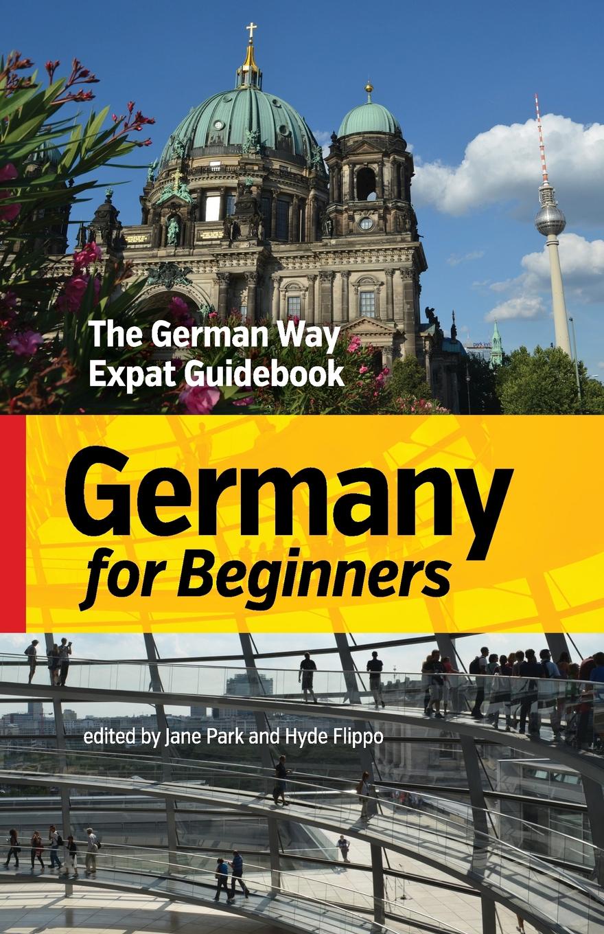 фото Germany for Beginners. The German Way Expat Guidebook