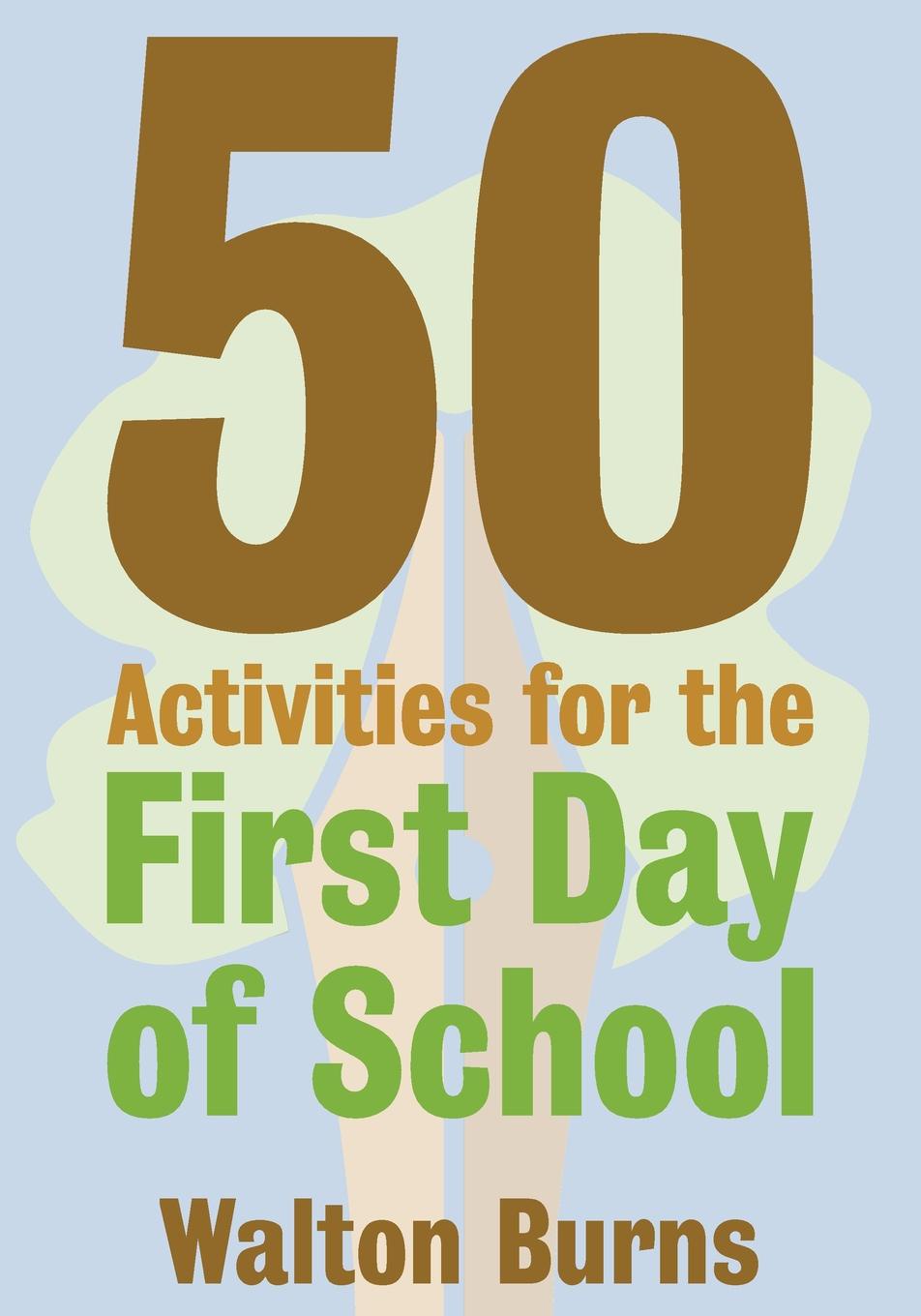 фото 50 Activities for the First Day of School