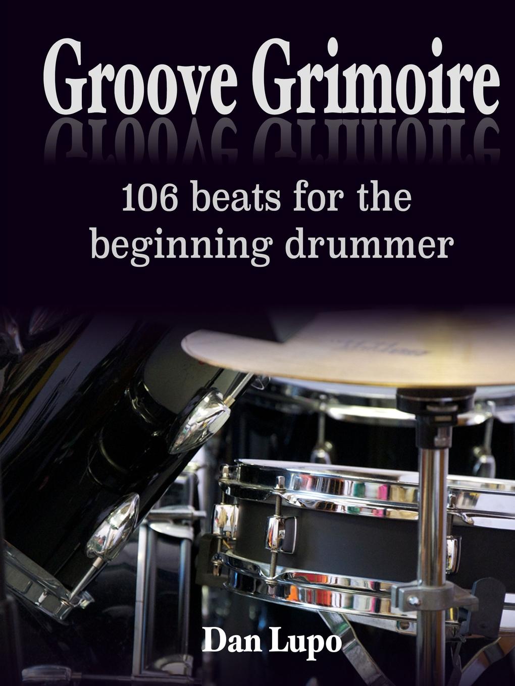 Dan Lupo Groove Grimoire - Beginners