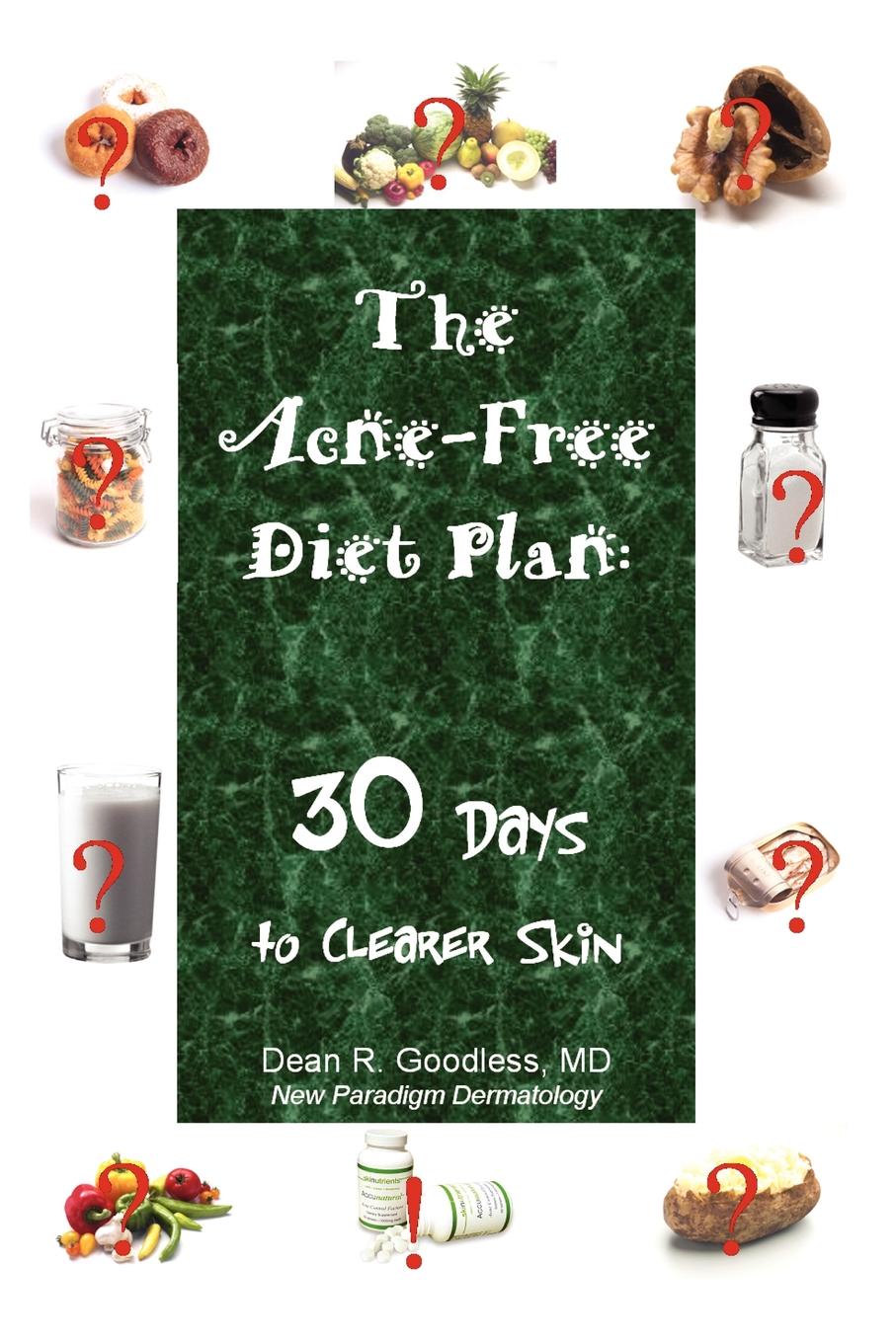 The Acne-Free Diet Plan. 30 Days to Clearer Skin