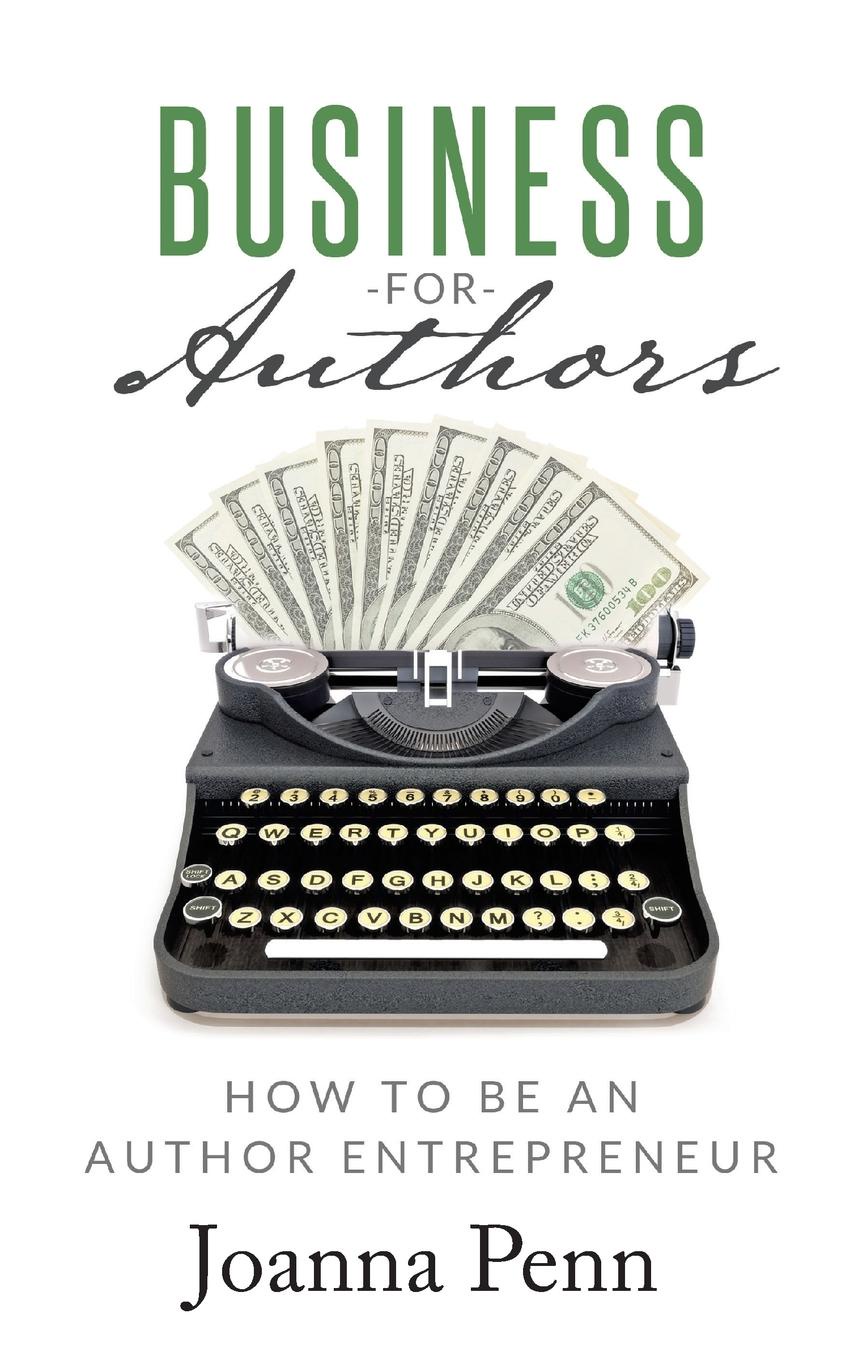 фото Business for Authors. How to be an Author Entrepreneur