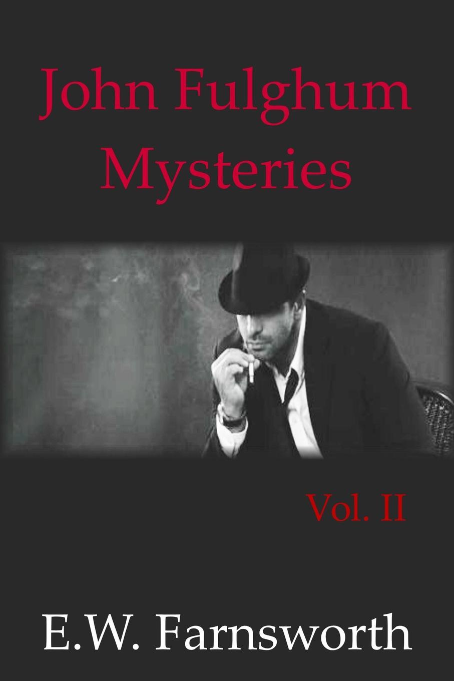 John Fulghum Mysteries. Vol. II