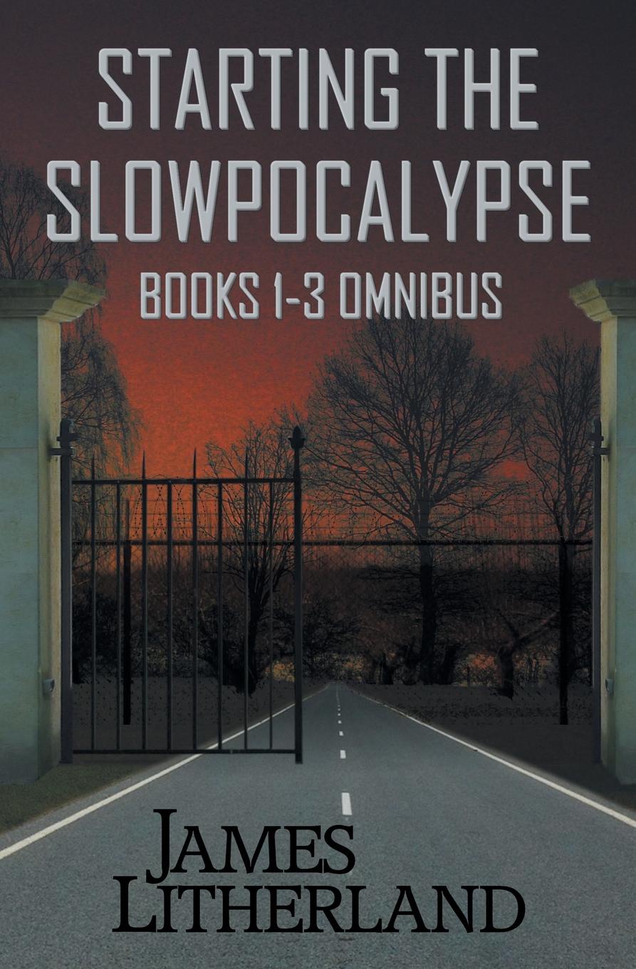 фото Starting the Slowpocalypse (Books 1-3 Omnibus)
