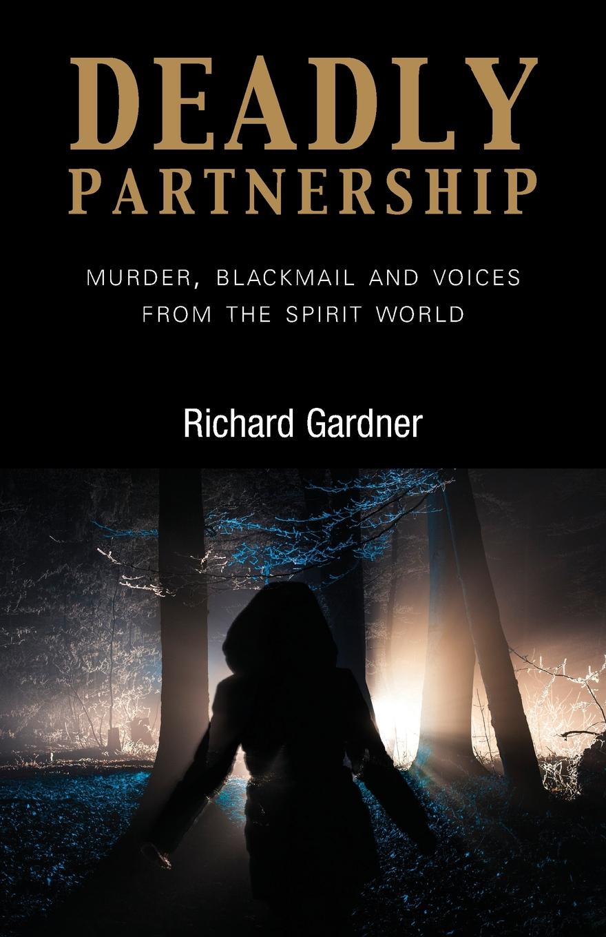 фото Deadly Partnership. Murder, Blackmail and Voices from the Spirit World