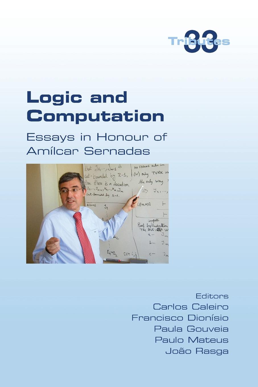 Logic and Computation. Essays in Honour of Amilcar Sernadas