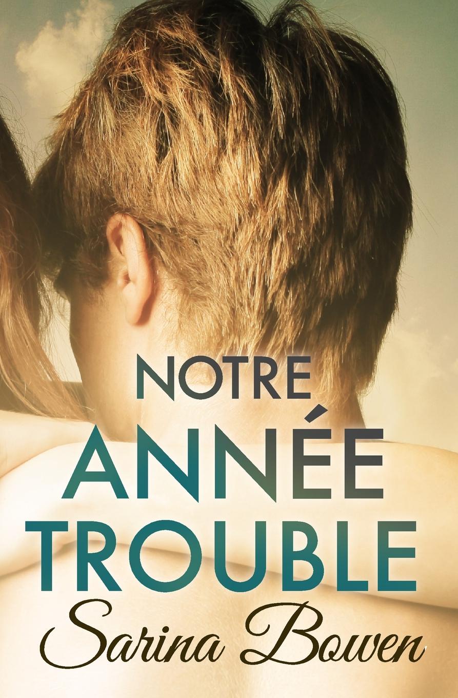 Notre Annee Trouble