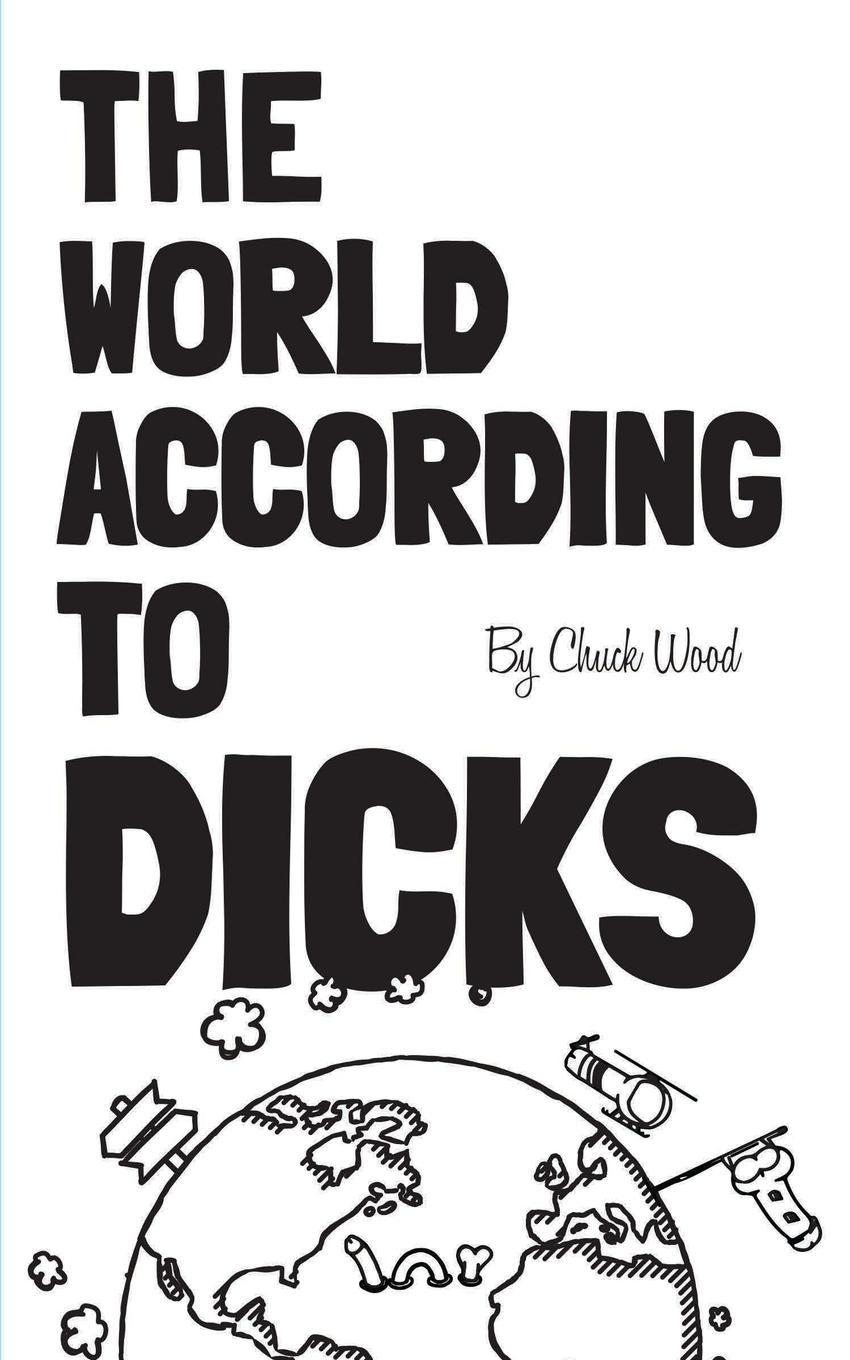 The World According to Dicks