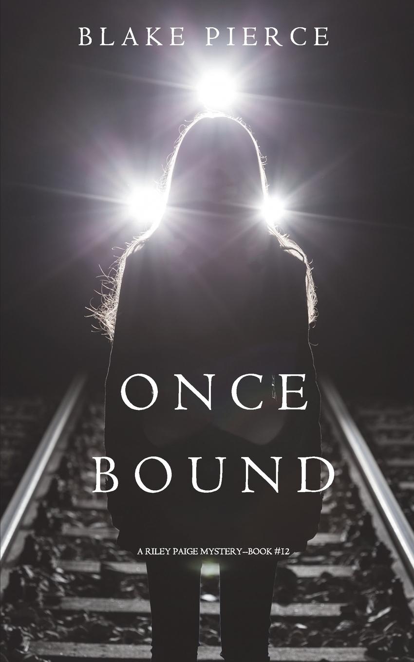 фото Once Bound (A Riley Paige Mystery-Book 12)