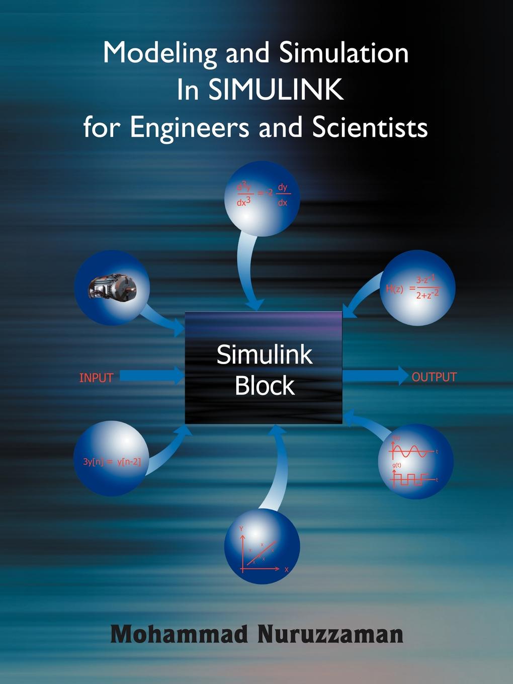 Modeling and Simulation in Simulink for Engineers and Scientists