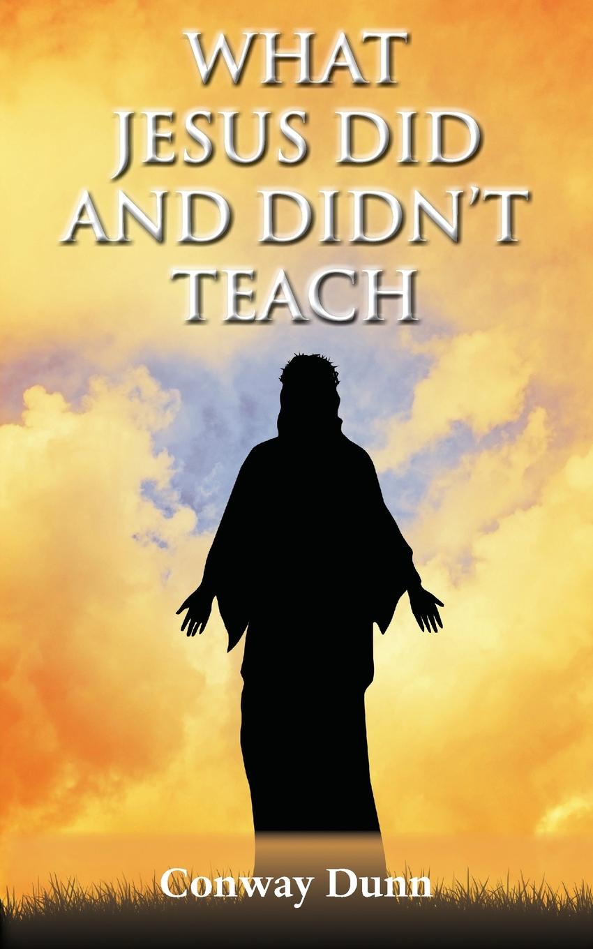 What Jesus Did and Didn.t Teach