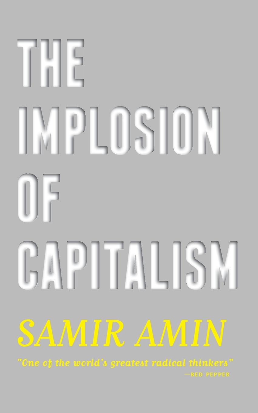 фото The Implosion of Capitalism