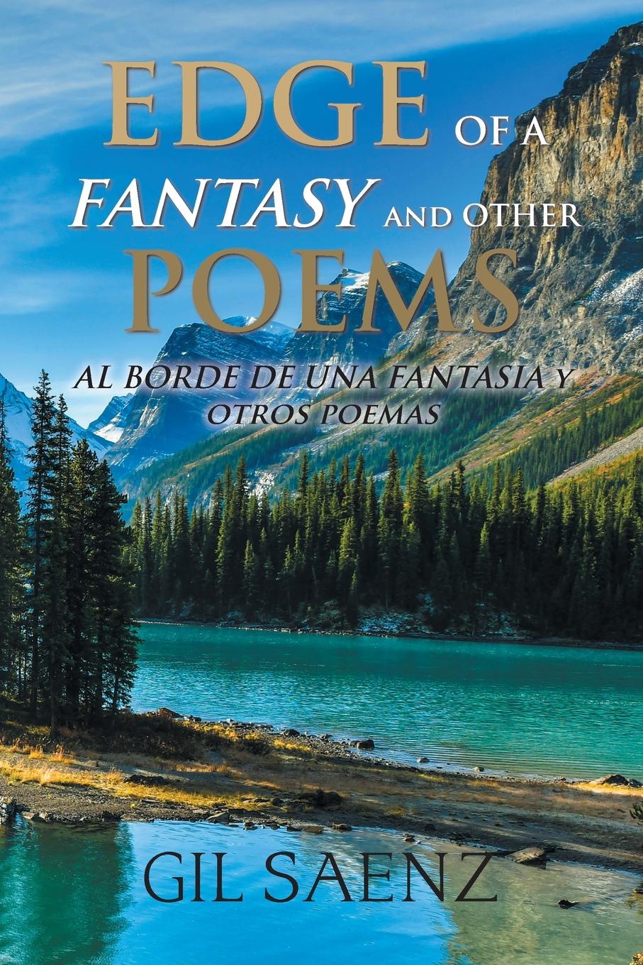 Edge of a Fantasy and Other Poems. Al Borde De Una Fantasia Y Otros Poemas