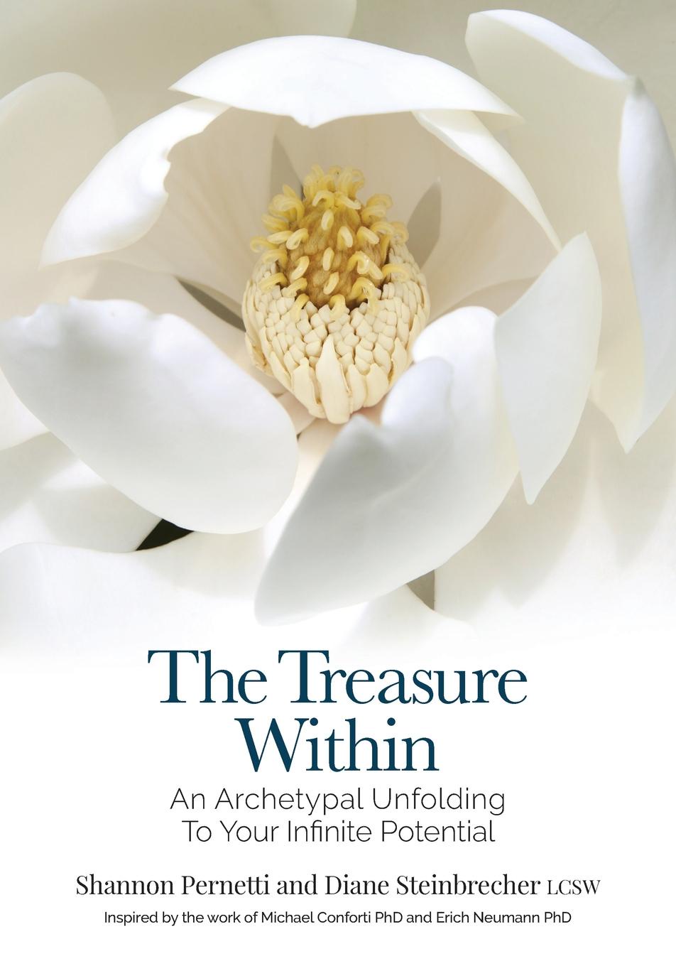 The Treasure Within. An Archetypal Unfolding to Your Infinite Potential