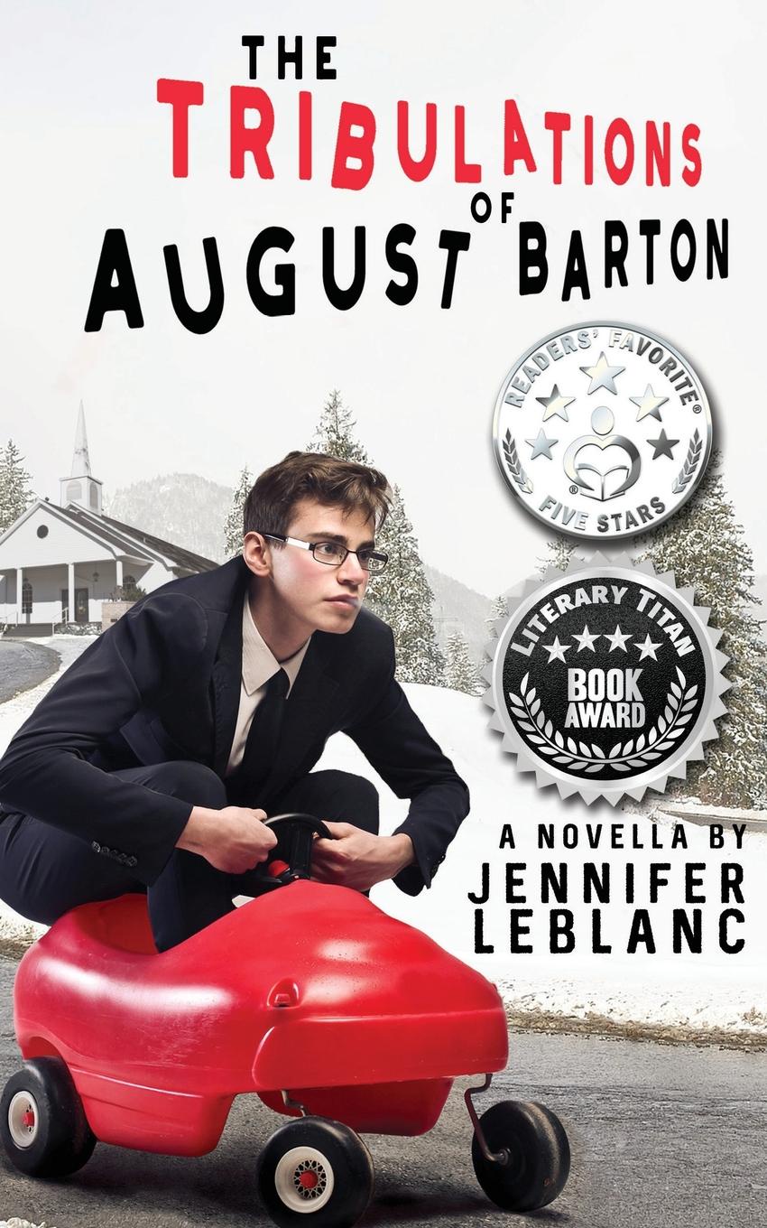 Jennifer LeBlanc The Tribulations of August Barton