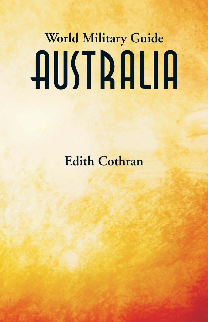 Edith Cothran World Military Guide. Australia