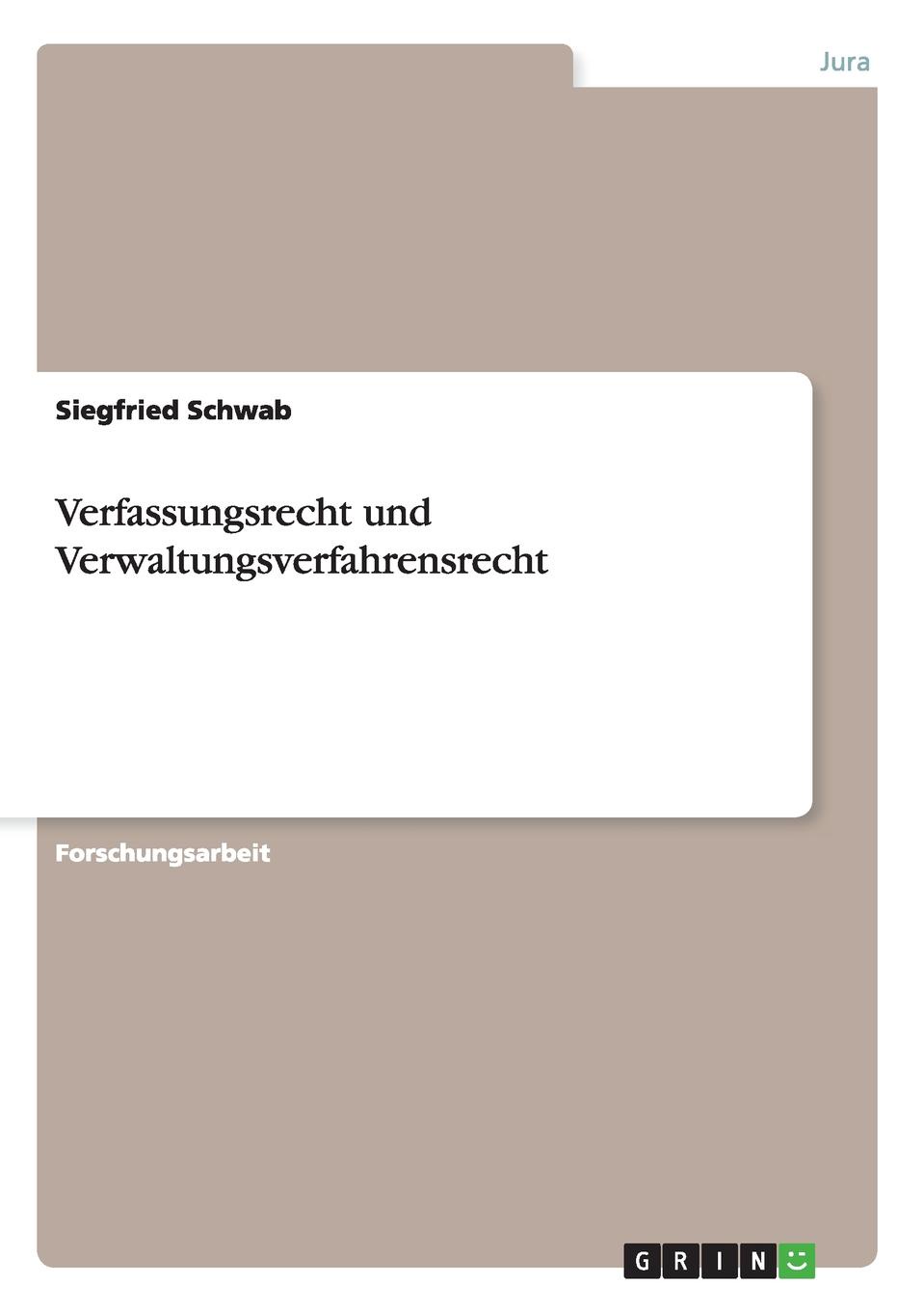 Verfassungsrecht und Verwaltungsverfahrensrecht