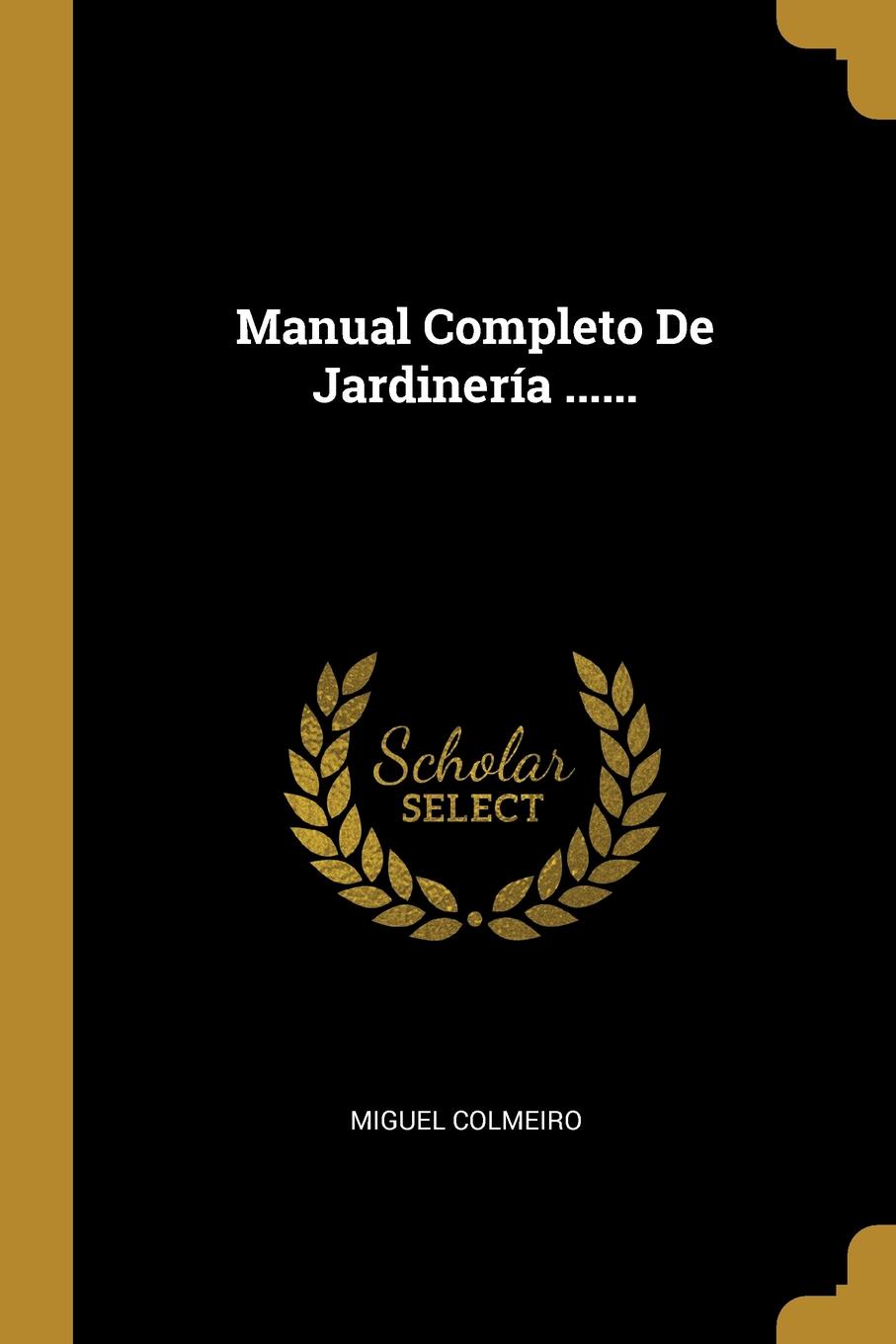 Manual Completo De Jardineria ......