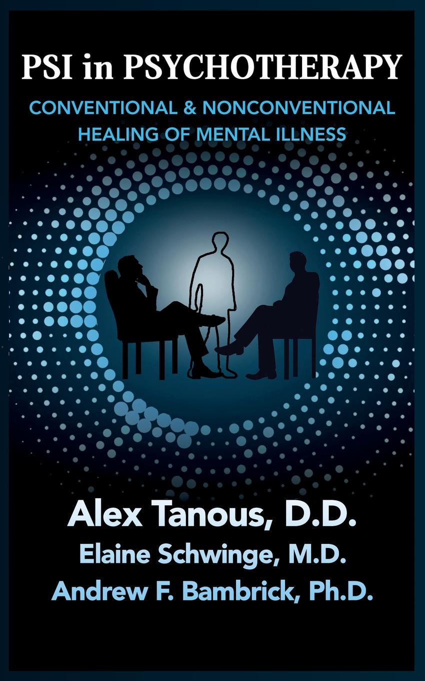 фото Psi in Psychotherapy. Conventional . Nonconventional Healing of Mental Illness