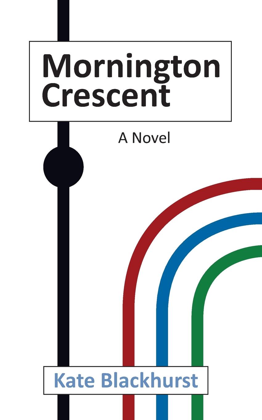 Mornington Crescent. A Novel