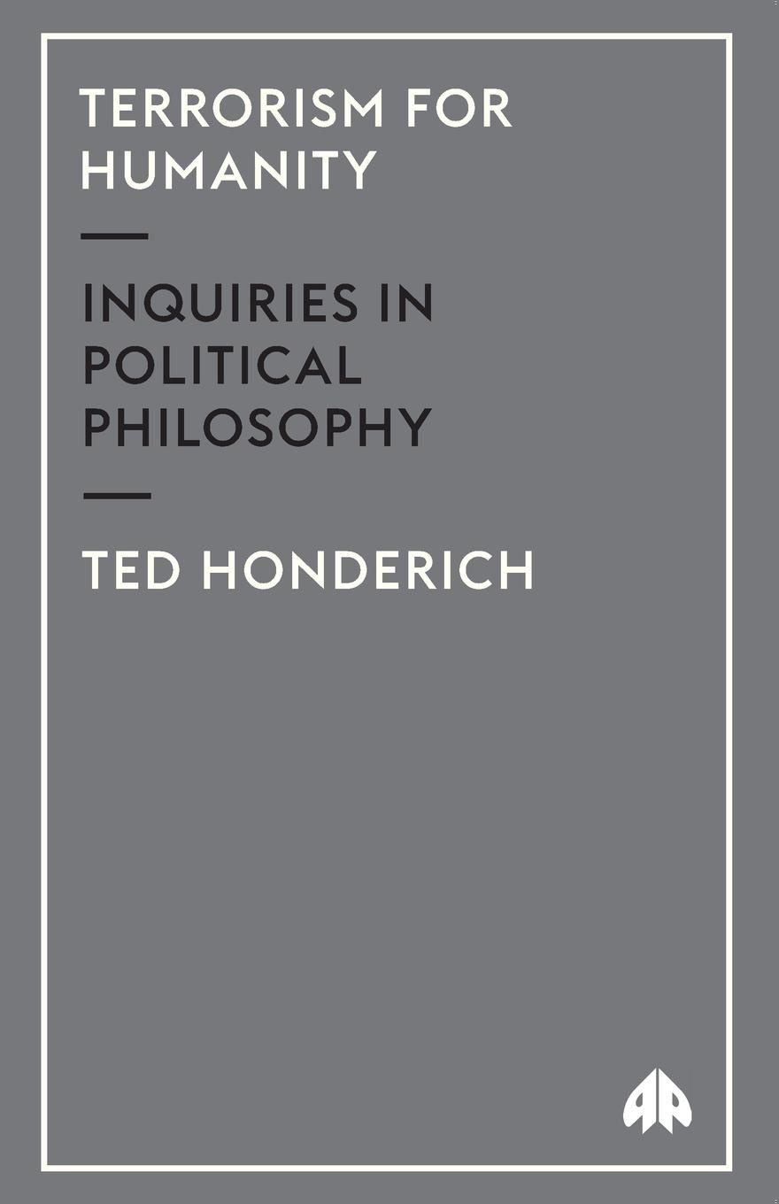 Terrorism For Humanity. Inquiries In Political Philosophy
