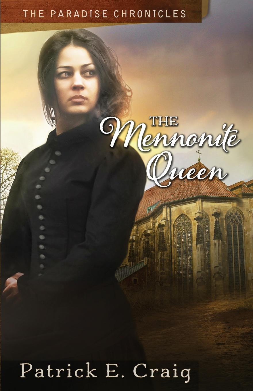 The Mennonite Queen. The Paradise Chronicles