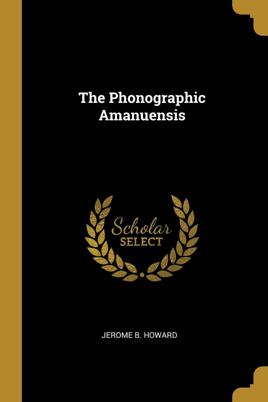 The Phonographic Amanuensis