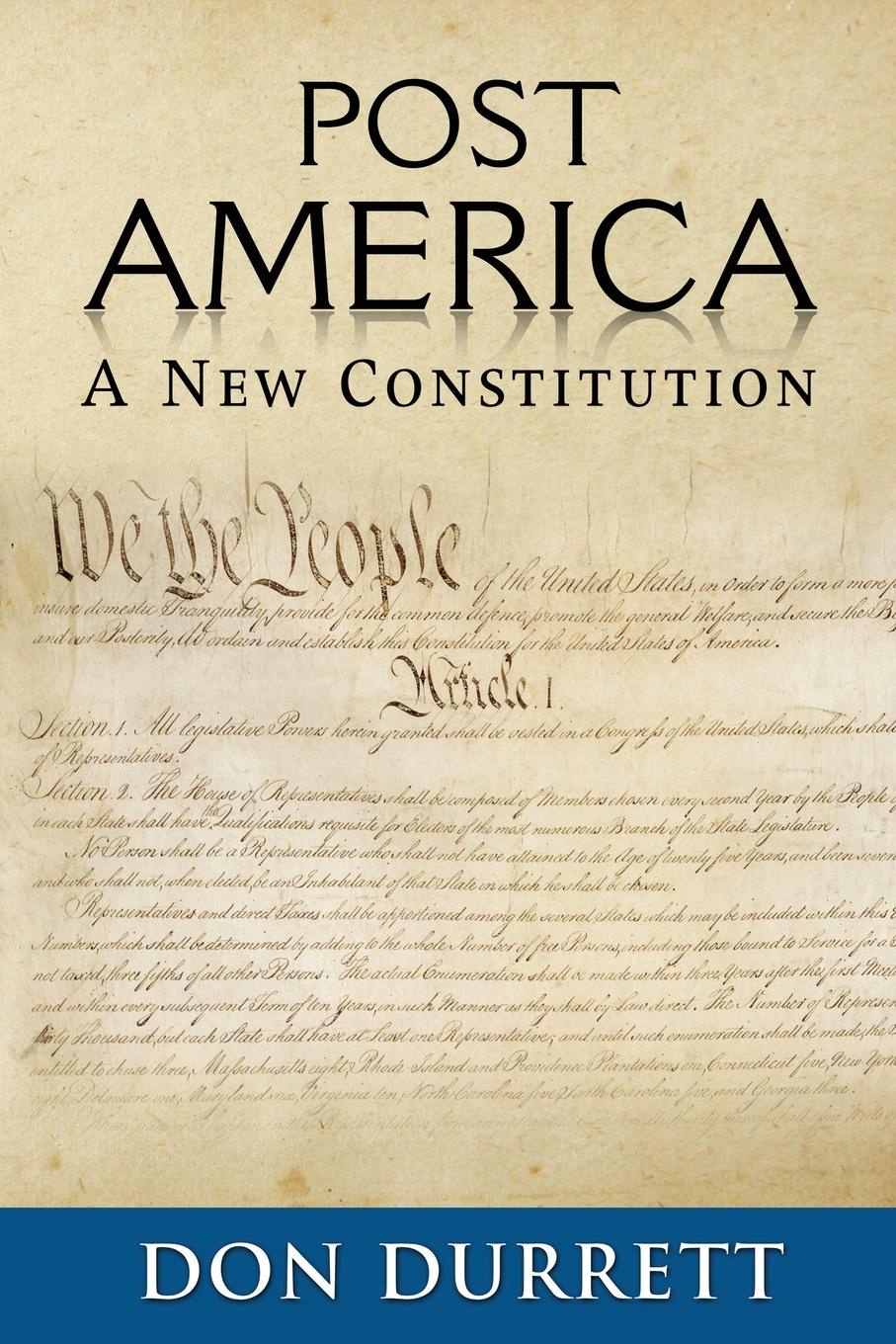 Post America. A New Constitution
