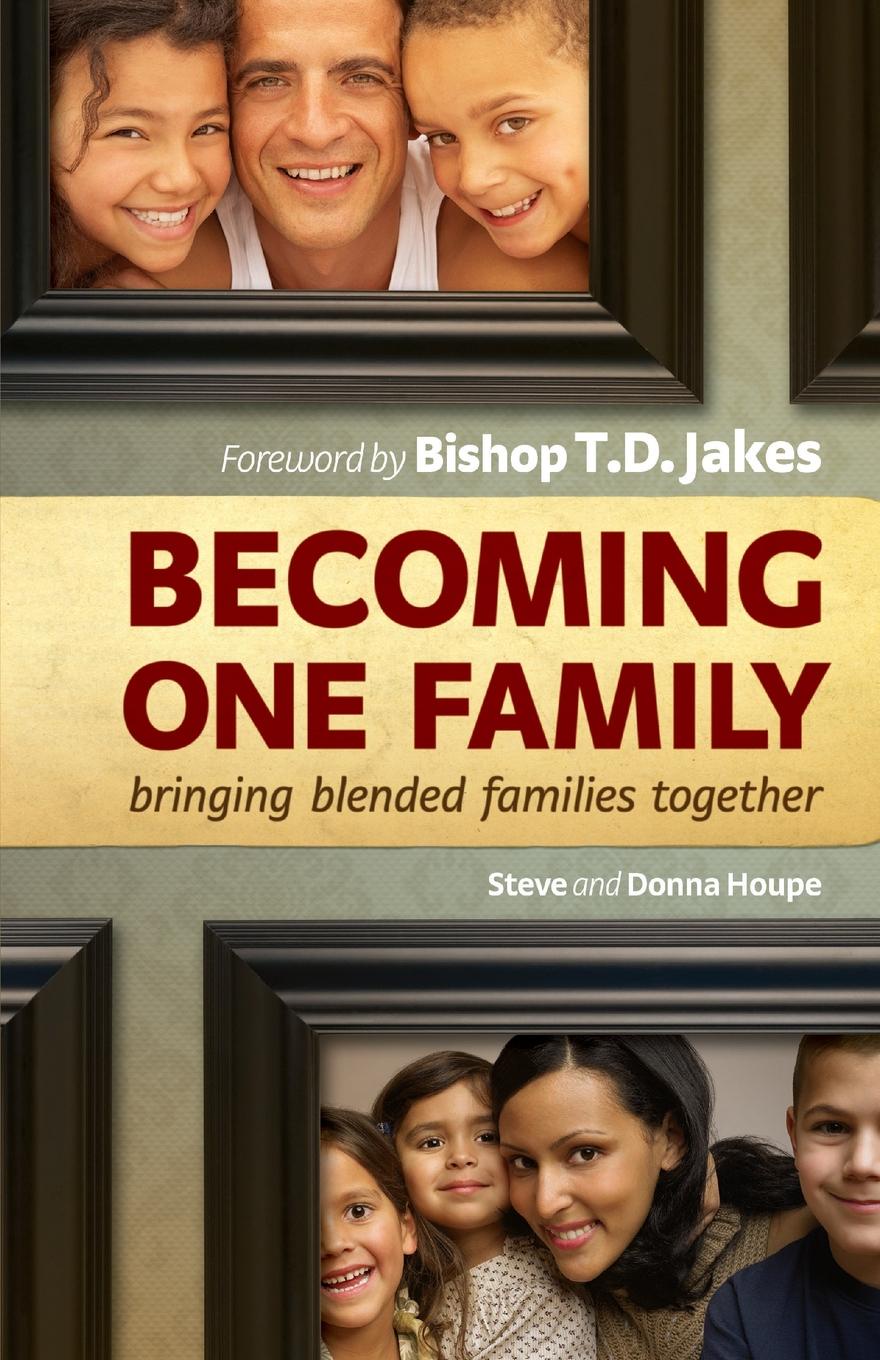 Becoming One Family. Bringing Blended Families Together