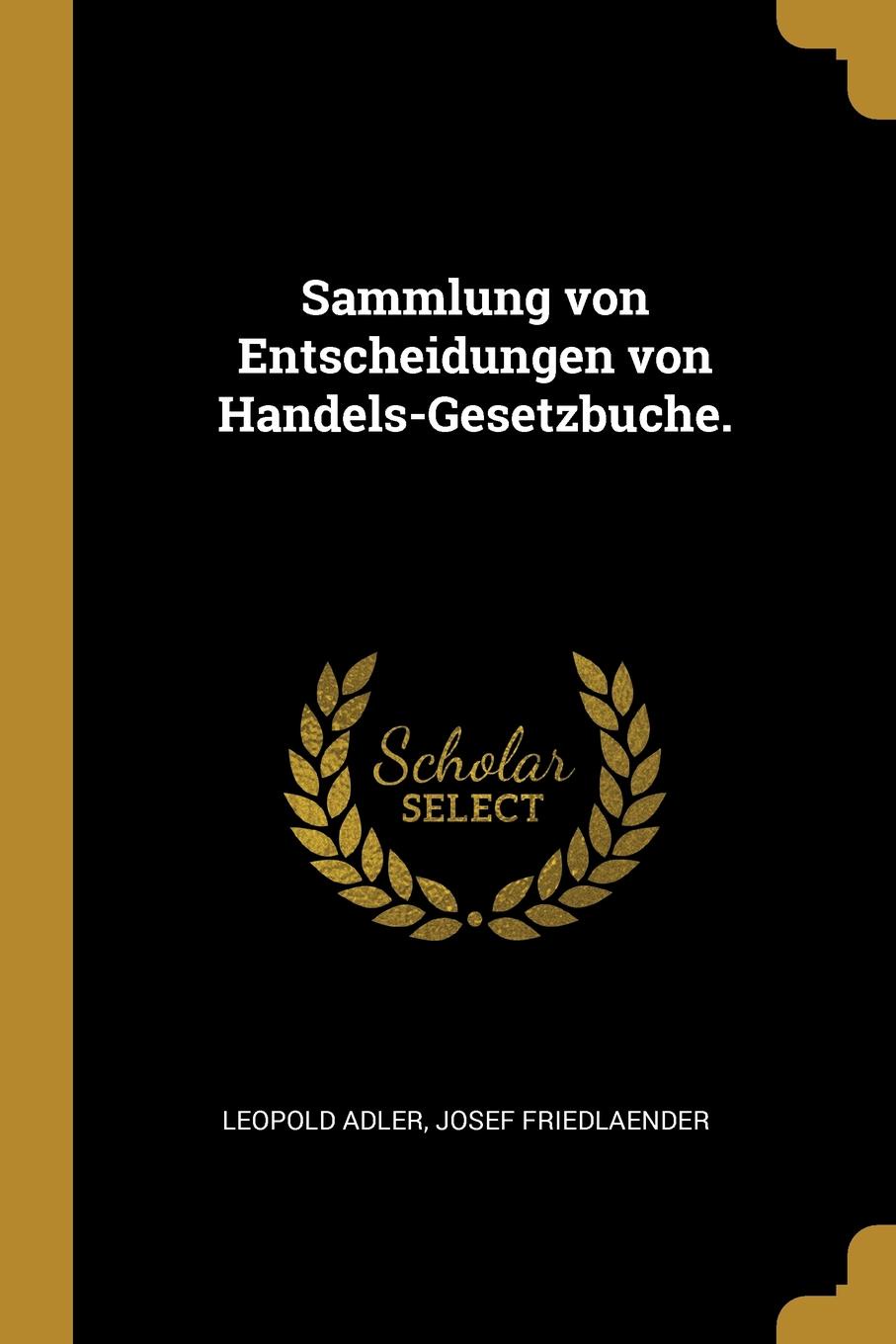 Sammlung von Entscheidungen von Handels-Gesetzbuche.