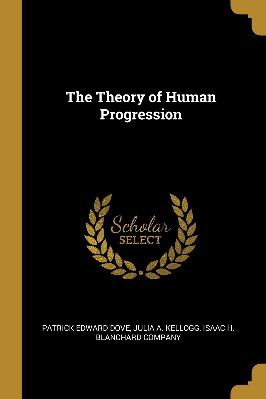 The Theory of Human Progression