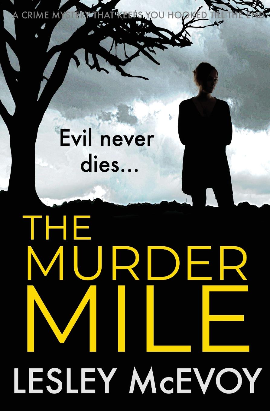 The Murder Mile. a crime mystery which will keep you hooked