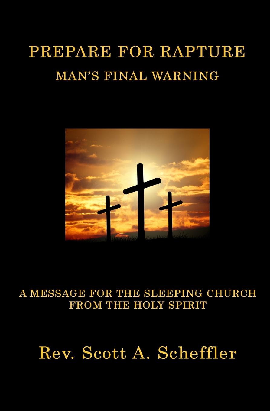 Prepare For Rapture. Man.s Final Warning