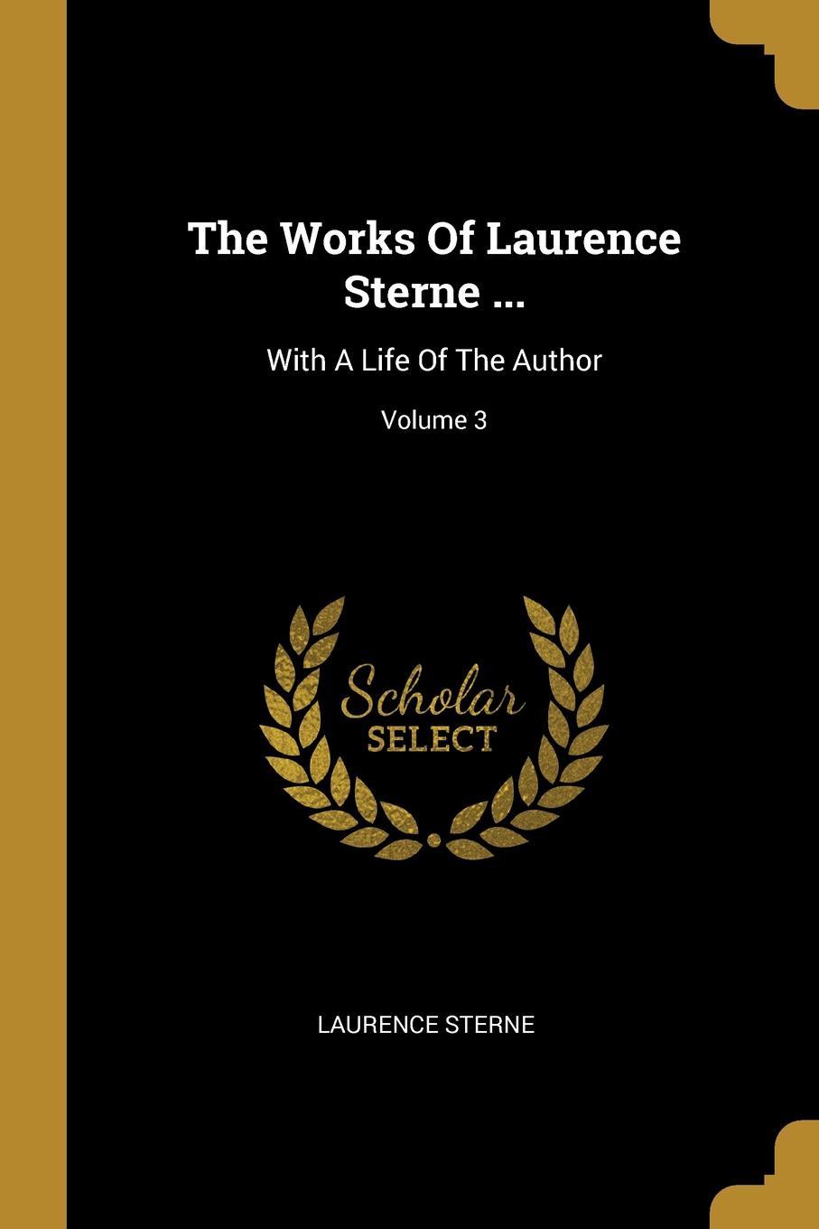 The Works Of Laurence Sterne ... With A Life Of The Author; Volume 3