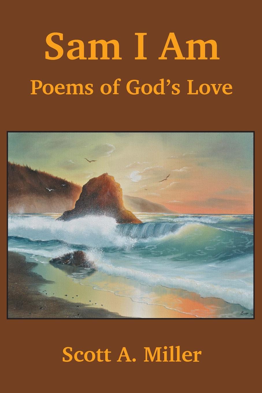 Sam I Am. Poems of God.s Love