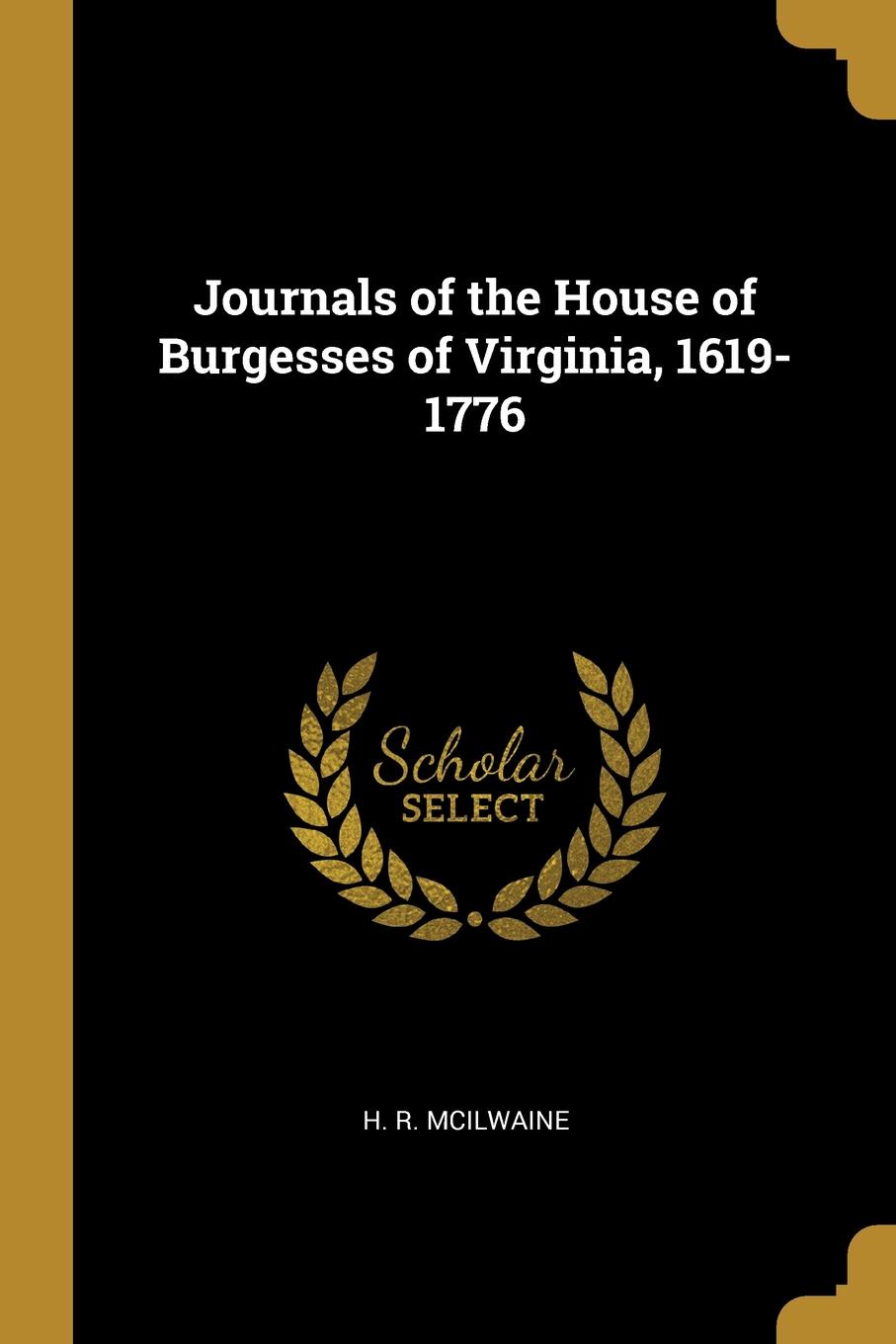 Journals of the House of Burgesses of Virginia, 1619-1776