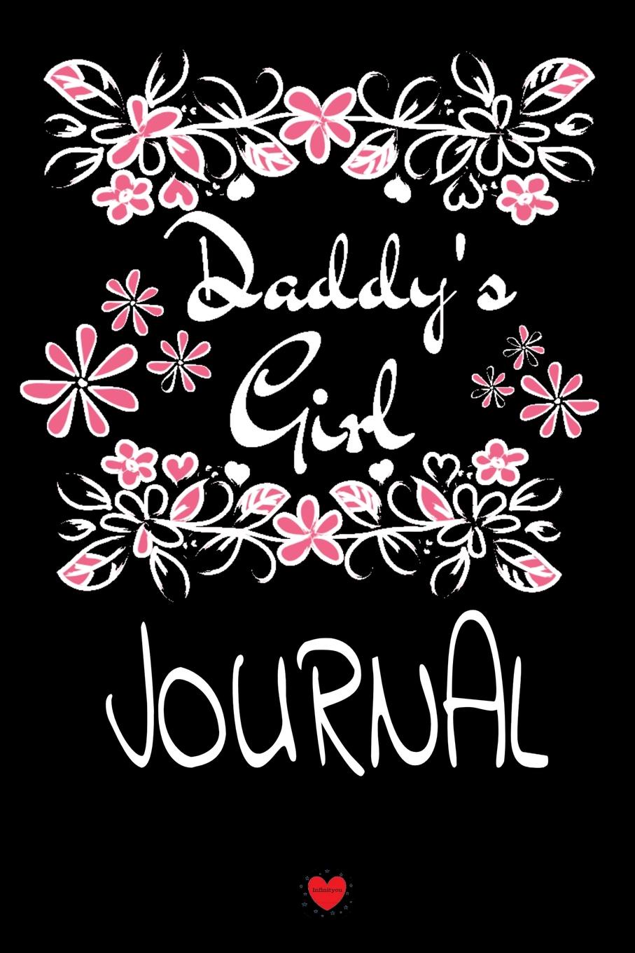 Daddy.s Girl Journal. Motivational . Inspirational Notebook Gifts For Dad From Girls - Cute Father Flower Gift Notepad, 6x9 Lined Paper, 120 Pages Ruled Diary