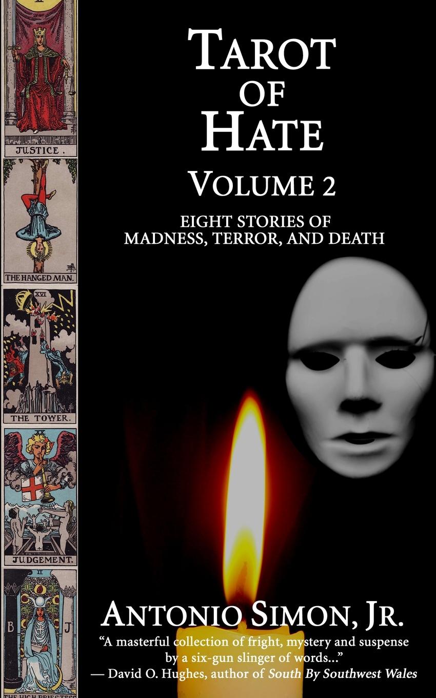 Tarot Of Hate, Volume 2. Eight Stories of Madness, Terror, and Death