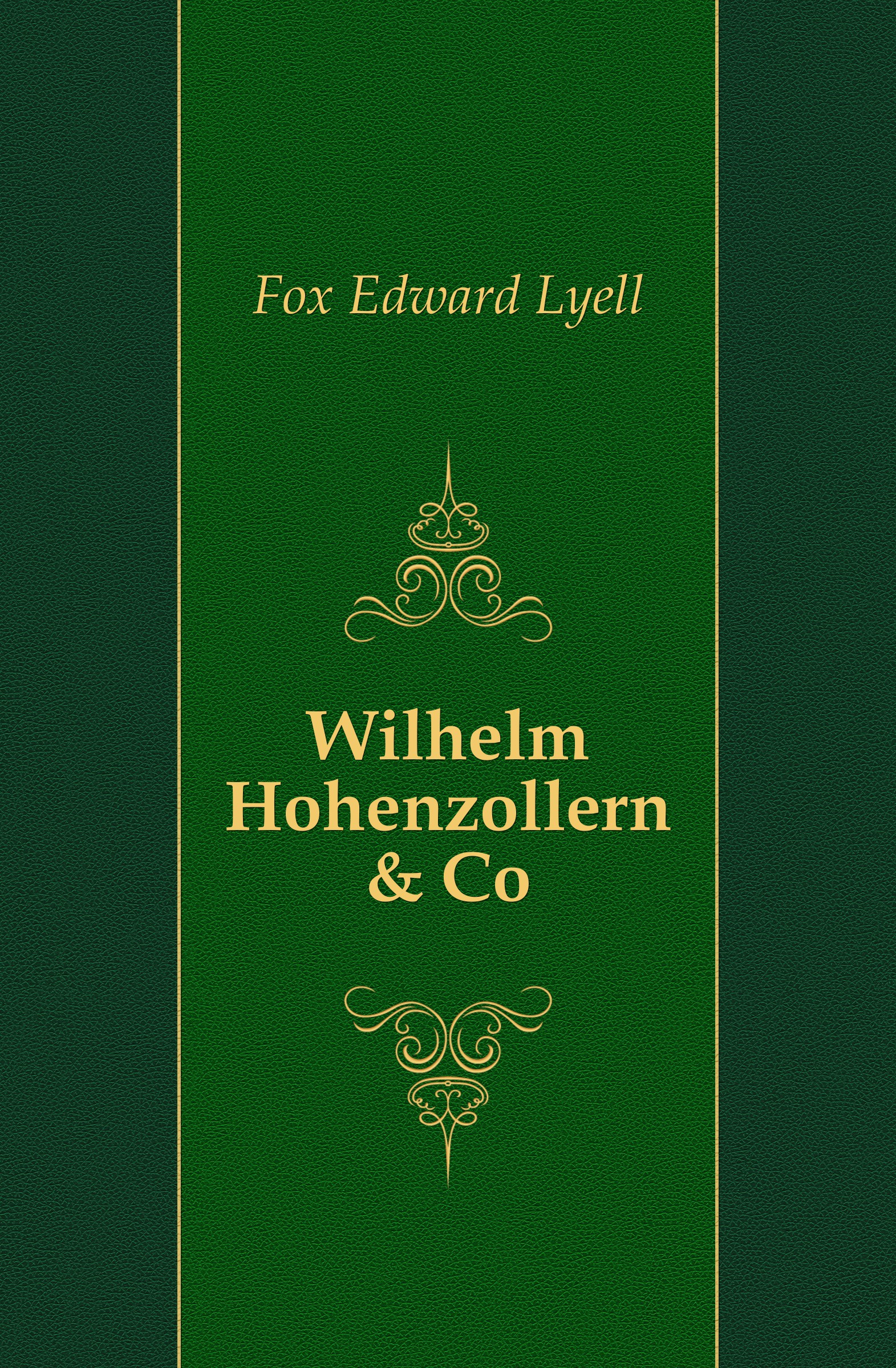Wilhelm Hohenzollern . Co