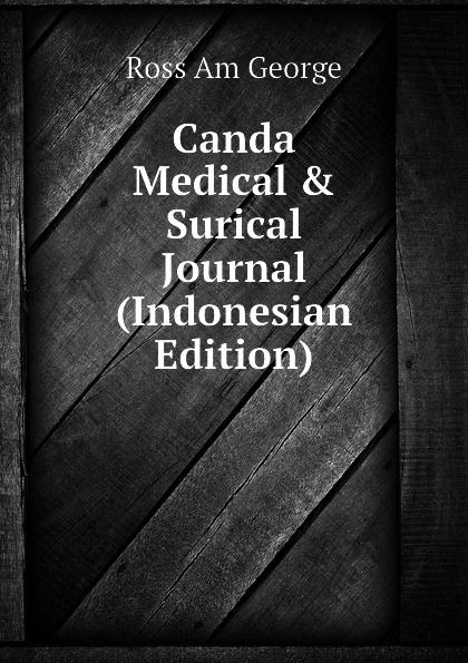 Canda Medical . Surical Journal (Indonesian Edition)