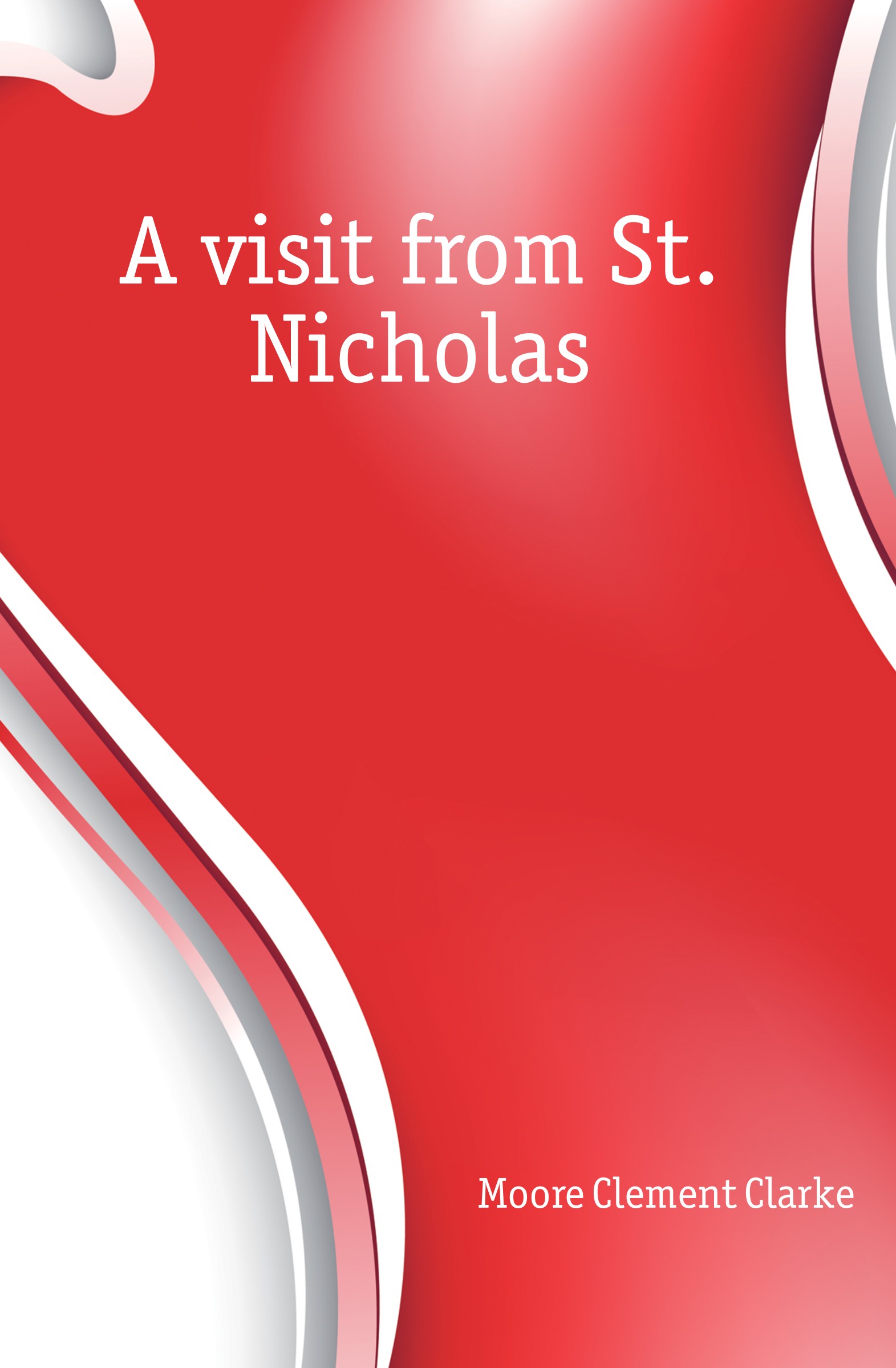 A visit from St. Nicholas