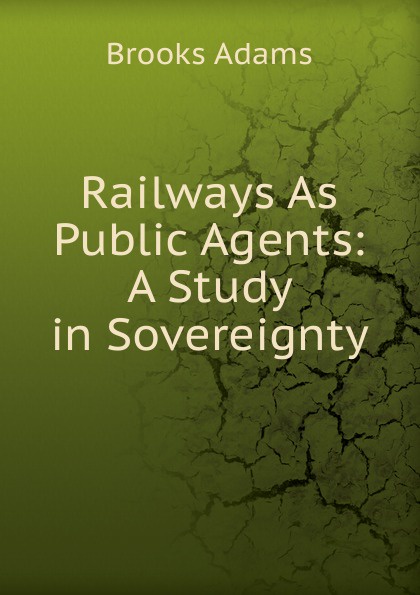 Railways As Public Agents: A Study in Sovereignty