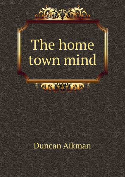 The home town mind