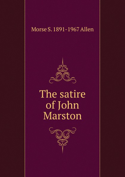 The satire of John Marston