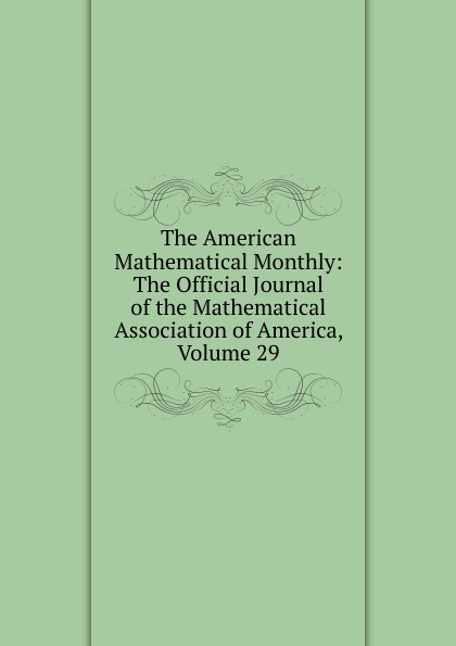 Official journal. American Mathematical monthly. Избранные задачи (из журнала «American Mathematical monthly»). — М.: мир, 1977.. Moscow Mathematical Journal.